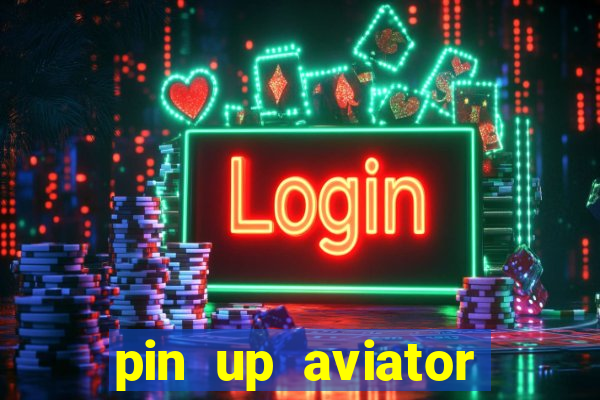 pin up aviator promo code